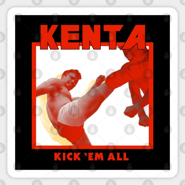 KENTA - Kick 'Em All Sticker by EstripaKedavra